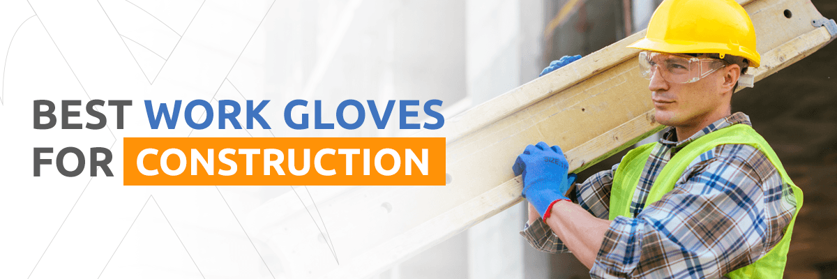 Best Construction Work Gloves